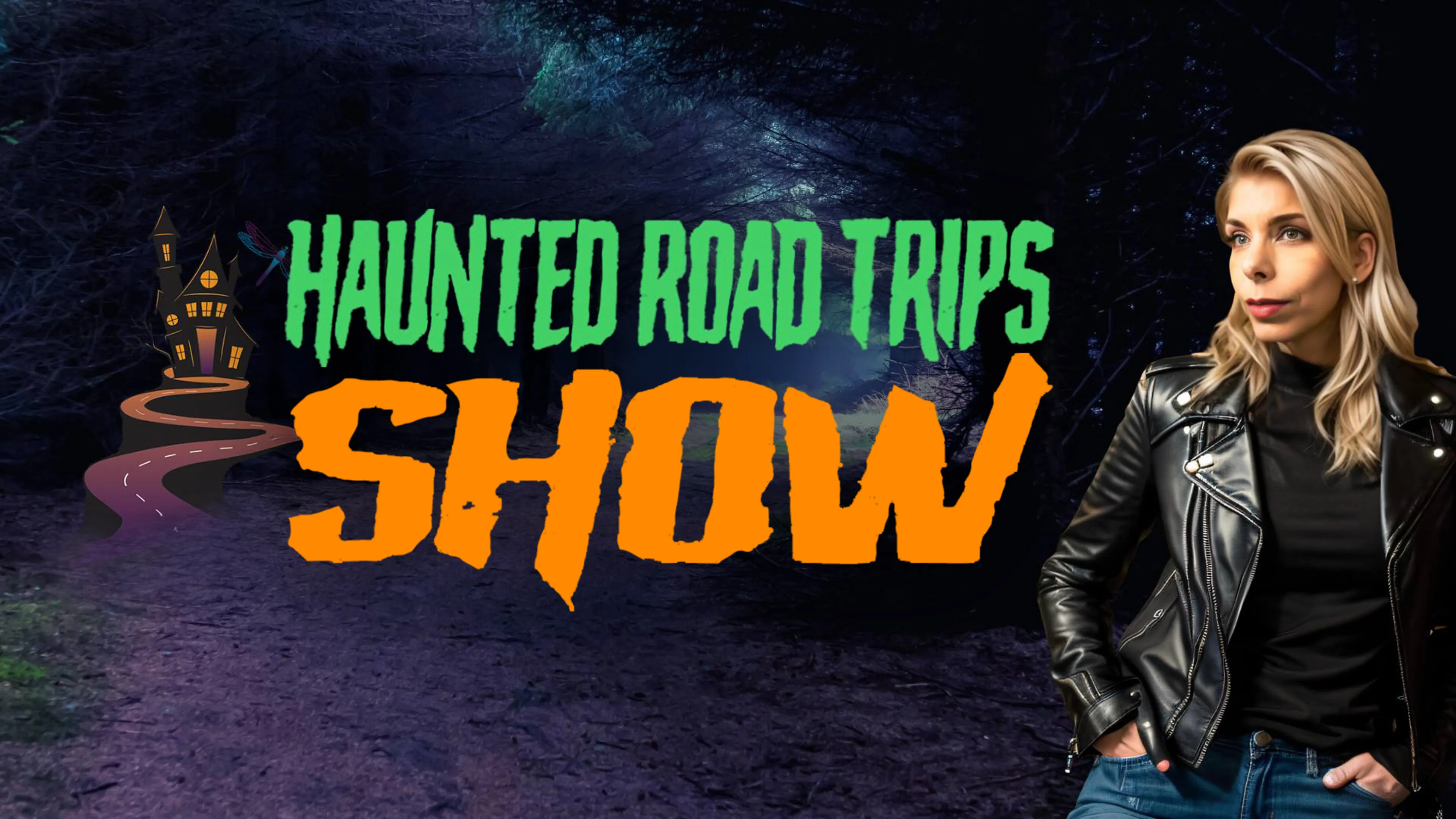 Haunted Road Trips Show poster